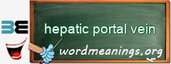 WordMeaning blackboard for hepatic portal vein